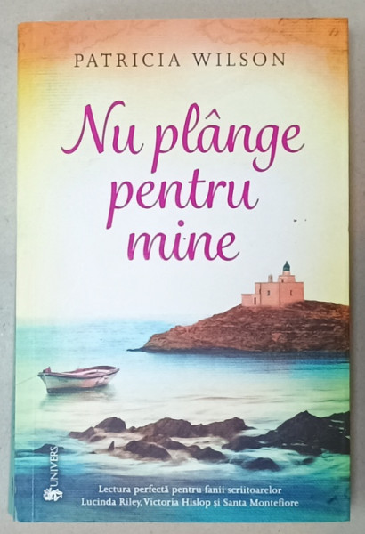 NU PLANGE PENTRU MINE , roman de PATRICIA WILSON , 2024