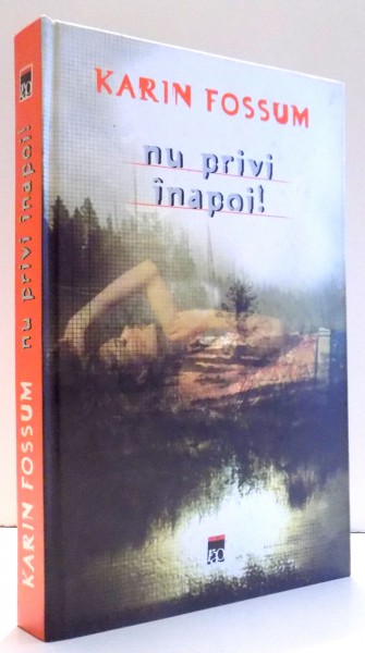 NU PRIVI INAPOI! de KARIN FOSSUM , 2005