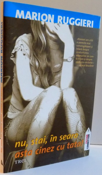 NU, STAI, IN SEARA ASTA CINEZ CU TATA ! de MARION RUGGIERI ,  2009