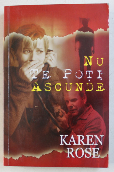 NU TE POTI ASCUNDE de KAREN ROSE , 2008