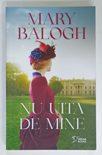 NU UITA DE MINE de MARY BALOGH , 2024