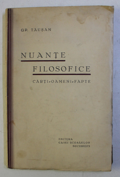 NUANTE FILOSOFICE - CARTI , OAMENI , FAPTE de GR. TAUSAN