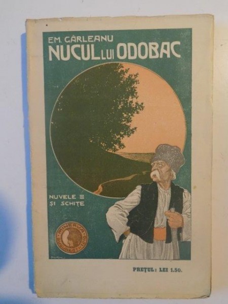 NUCUL LUI ODOBAC. NUVELE SI SCHITE de EM. GARLEANU  1910