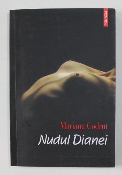 NUDUL DIANEI de MARIANA CODRU , 2007