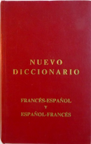 NUEVO DICCIONARIO, FRANCES - ESPANOL y ESPANOL - FRANCES por MIGUEL TORO Y GOMEZ, 1966