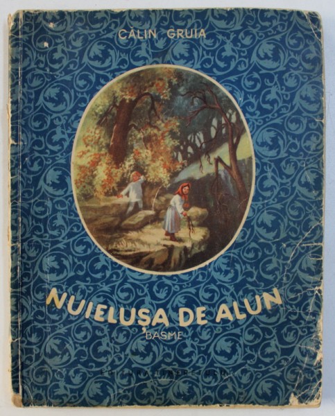 NUIELUSA DE ALUN , BASME de CALIN GRUIA , 1956 , COTOR UZAT