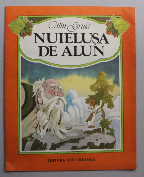 NUIELUSA DE ALUN de CALIN GRUIA , ilustratii de KALAB FRANCISC , 1987