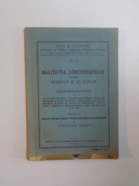 NULITATEA CONCORDATULUI DINTRE ROMANIA SI SF. SCAUN de ONISIFOR GHIBU , 1935