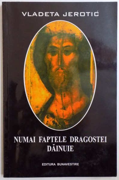 NUMAI  FAPTELE  DRAGOSTEI  DAINUIE  de VLADETA JEROTIC , 2003