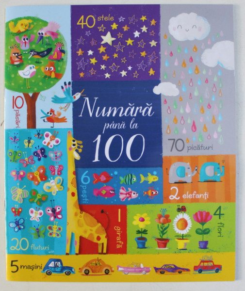 NUMARA PANA LA 100 de FELICITY BROOKS , ILUSTRATII de SOPHIA TOULIATOU , 2018