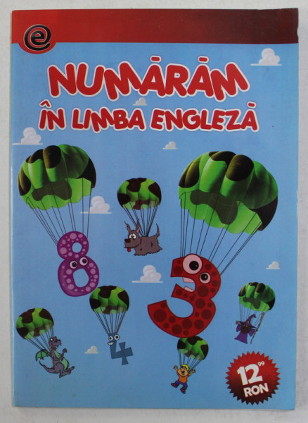 NUMARAM IN LIMBA ENGLEZA de OLARU CONSTANTIN , 2011