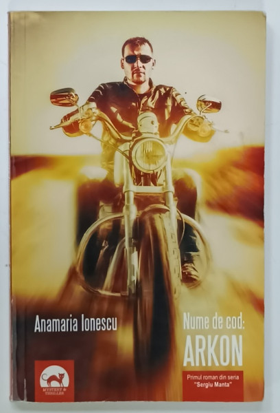 NUME DE COD : ARKON  de ANAMARIA IONESCU , 2014