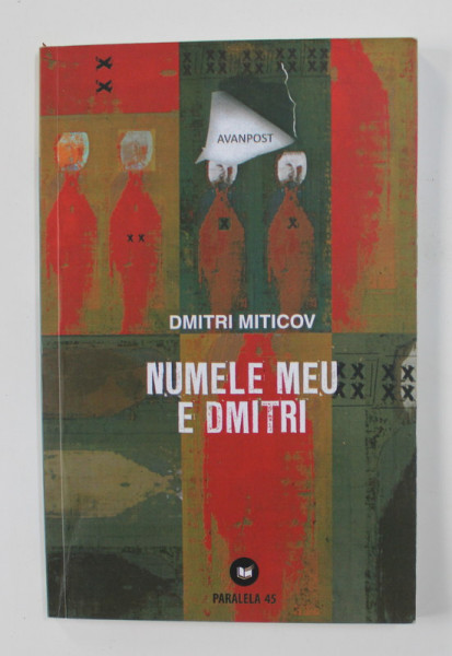 NUMELE MEU E DMITRI de DMITRI MITICOV , 2010
