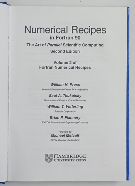 NUMERICAL RECIPES IN FORTRAN 90 , THE ART OF PARALLEL  SCIENTIFIC COMPUTING , VOLUME 2 OF FORTAN NUMERICAL RECIPES  by WILLIAM  H. PRESS ...BRIAN P. FLANNERY , 1996