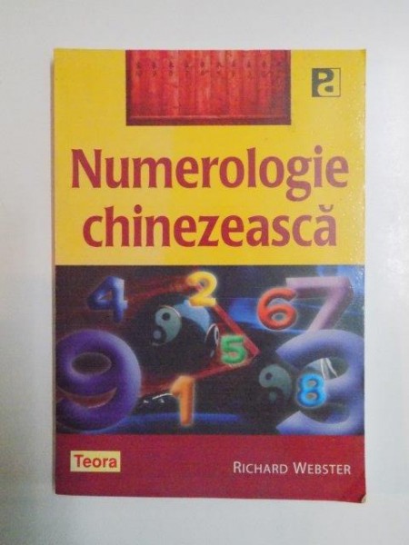 NUMEROLOGIE CHINEZEASCA de RICHARD WEBSTER , 1998 , PREZINTA SUBLINIERI IN TEXT
