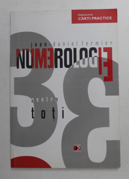 NUMEROLOGIE PENTRU TOTI de JEAN - DANIEL FERMIER , 2012