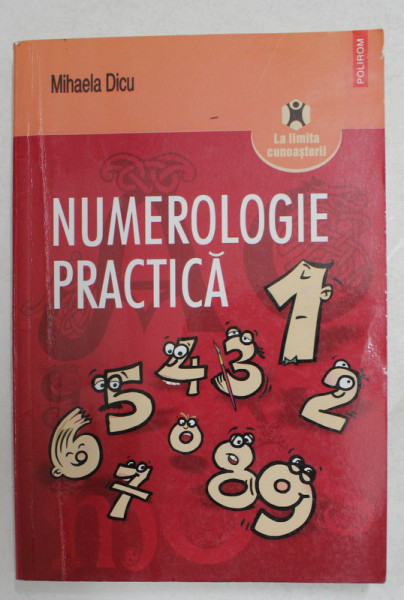 NUMEROLOGIE  PRACTICA de MIHAELA DICU , 2010 , PREZINTA INSEMNARI PE PAGINA DE GARDA , 2010