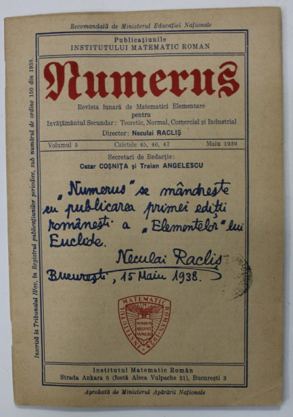 NUMERUS , REVISTA LUNARA DE MATEMATICI ELEMENTARE PENTRU INVATAMANTUL SECUNDAR , VOLUMUL 5 , CAIETELE 45.46.47 , MAI 1939