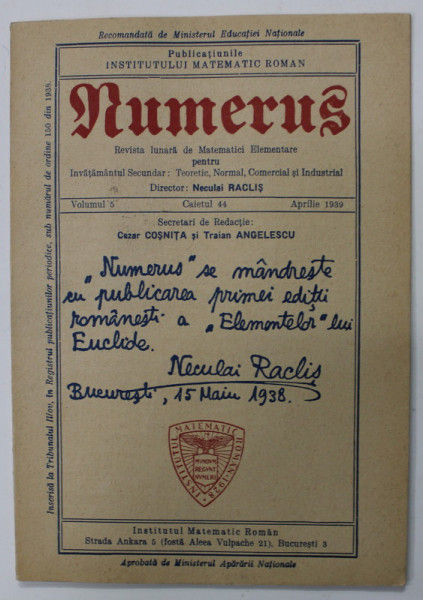 NUMERUS , REVISTA LUNARA DE MATEMATICI ELEMENTARE PENTRU INVATAMANTUL SECUNDAR , VOLUMUL 5 , CAIETUL 44  , APRILIE ,  1939