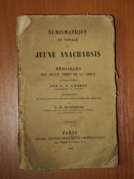 NUMISMATIQUE DU VOYAGE DU JEUNE ANACHARSIS OU MEDAILLES DES BEAUX TEMPS DE LA GRECE - C.P. LANDON , T.M. DUMERSAN, PARIS 1846
