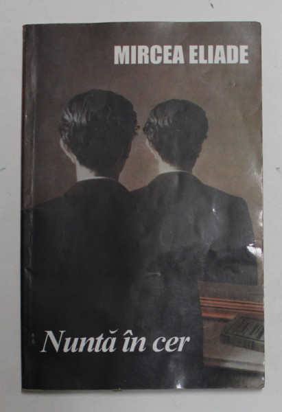 NUNTA IN CER de MIRCEA ELIADE , 2006