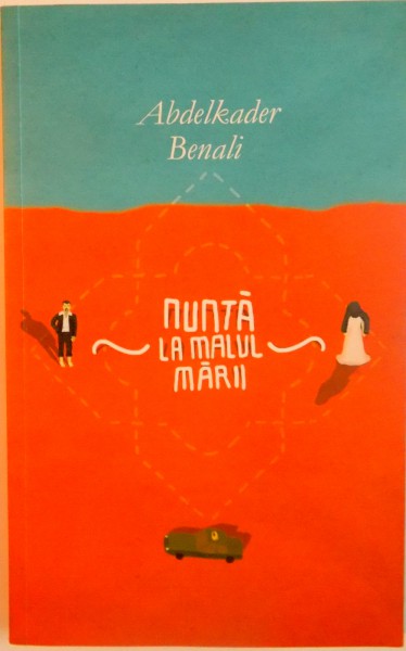 NUNTA LA MALUL MARII de ABDELKADER BENALI, 2011