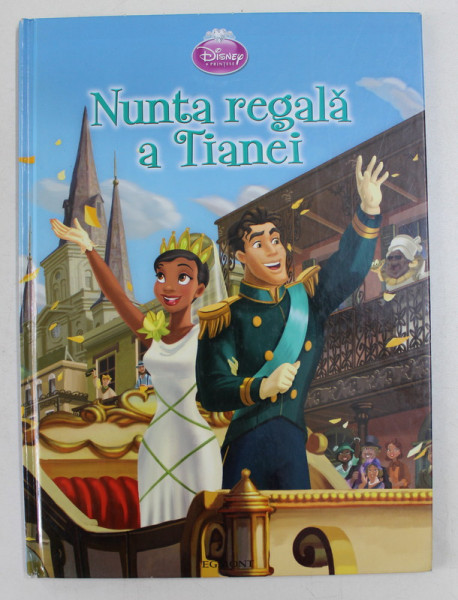 NUNTA REGALA A TIANEI , ilustratii de DISNEY STORYBOOK ARTISTS , 2012