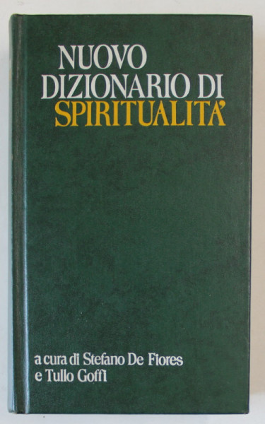 NUOVO DIZIONARIO DI SPIRITUALITA , cura di STEFANO DE FIORES e TULLO GOFFI , 1985 , TIPARITA PE HARTIE DE BIBLIE *