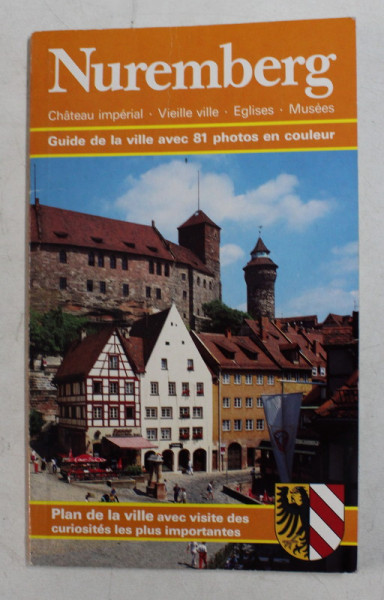 NUREMBERG - GUIDE DE LA VILLE AVEC 81 PHOTOS EN COULEUR , 1987