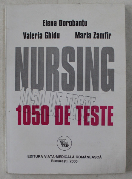 NURSING 1050 DE TESTE de ELENA DOROBANTU ...MARIA ZAMFIR , 2000