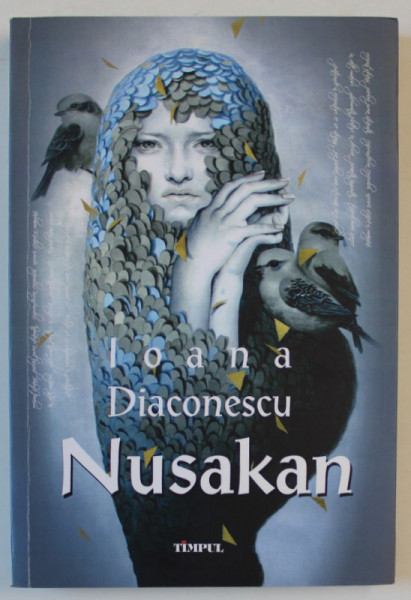 NUSAKAN , versuri de IOANA DIACONESCU , 2013 , DEDICATIE *