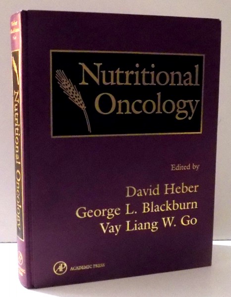 NUTRITIONAL ONCOLOGY by DAVID HEBER and VAY LIANG W. GO, 1999