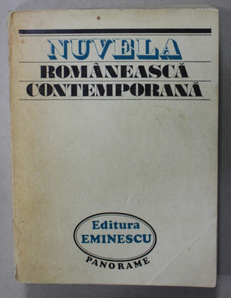 NUVELA SI POVESTIREA ROMANEASCA CONTEMPORANA 1944 -1974 , antologie si studiu de CORNEL REGMAN , 1974