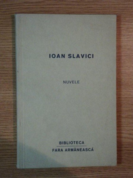 NUVELE de IOAN SLAVICI  IN LIMBA ARMANEASCA