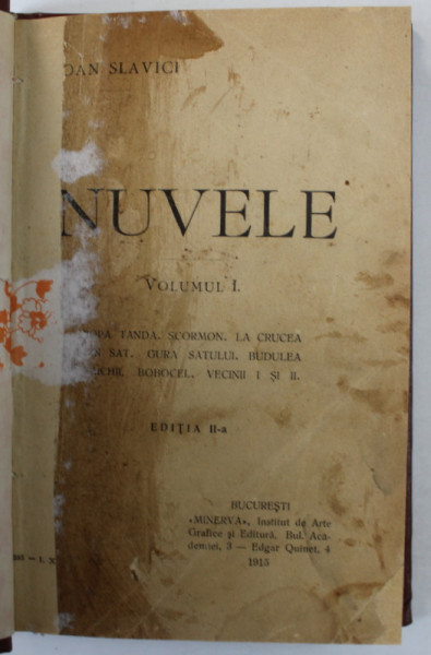 NUVELE de IOAN SLAVICI , VOLUMUL I , EDITIA A - II -A , 1915 , PAGINA DE TITLU CU PETE SI URME DE UZURA
