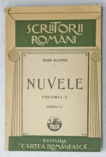 NUVELE de IOAN SLAVICI , VOLUMUL V , 1927