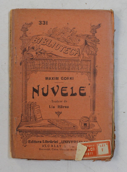 NUVELE de MAXIM GORKI , COLECTIA ' BIBLIOTECA PENTRU TOTI  ' NR. 331 , INCEPUTUL SECOLULUI XX