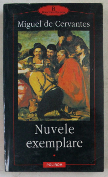 NUVELE EXEMPLARE de MIGUEL DE CERVANTES , 2001
