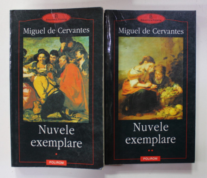 NUVELE EXEMPLARE de MIGUEL DE CERVANTES , VOLUMELE I - II , 2001