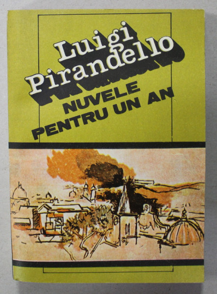 NUVELE PENTRU UN AN de LUIGI PIRANDELLO , 1989