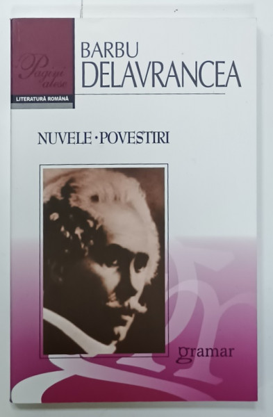 NUVELE , POVESTIRI de BARBU DELAVRANCEA , 2008