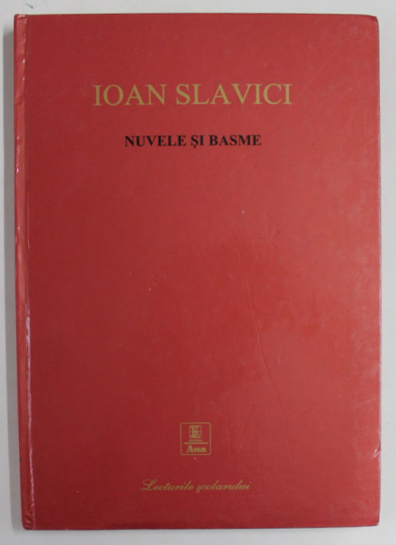 NUVELE SI BASME de IOAN SLAVICI , 2007