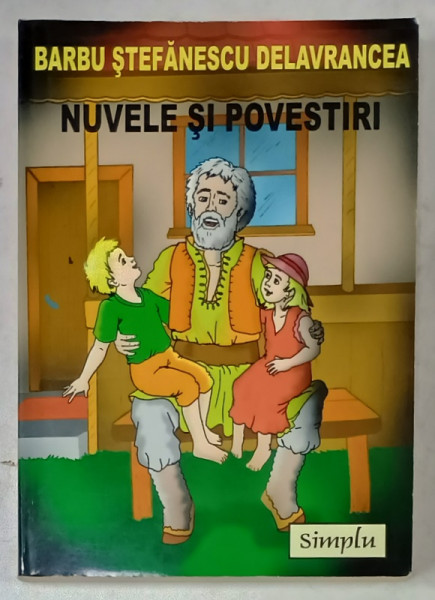 NUVELE SI POVESTIRI de BARBU STEFANESCU DELAVRANCEA , 2008