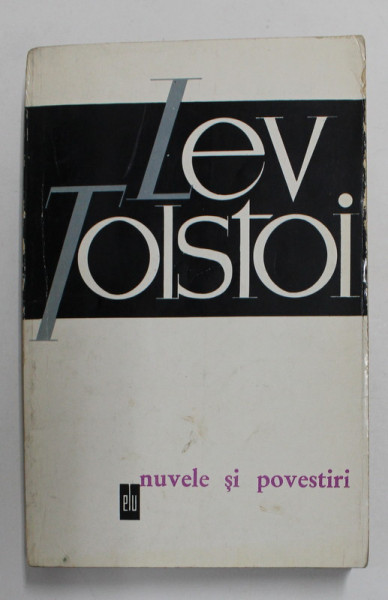 NUVELE SI POVESTIRI de LEV TOLSTOI , , VOLUMUL II , 1965