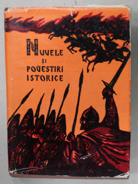 NUVELE SI POVESTIRI ISTORICE , editie , prefata , note si glosar de C. MOHANU , 1972