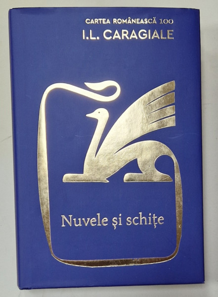 NUVELE SI SCHITE de I.L. CARAGIALE , editie de DAN GULEA  , 2024