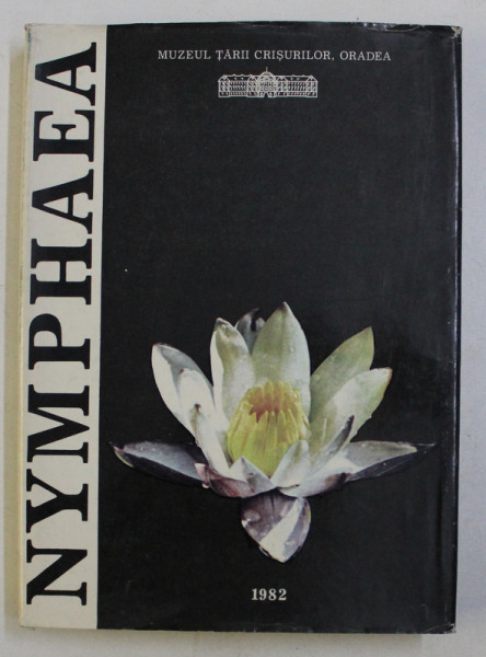 NYMPHAEA , FOLIA NATURAE BIHARAE , VOLUMUL X , 1982