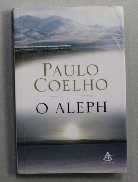 O ALEPH de PAULO COELHO  , 2010 , EDITIE IN LIMBA PORTUGHEZA