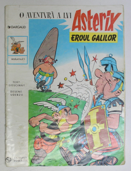 O AVENTURA A LUI ASTERIX  - EROUL GALILOR , NR. 1 , text GOSCINNY , desene UDERZO