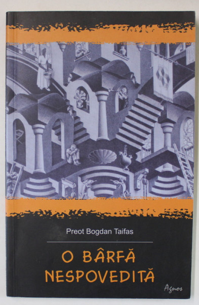 O BARFA NESPOVEDITA de PREOT BOGDAN TAIFAS , 2011